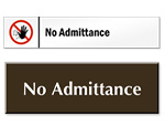 No Admittance Signs
