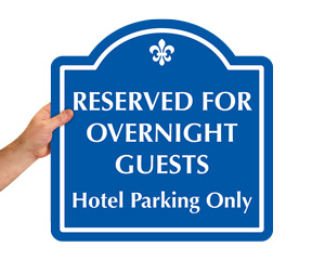 Reserved Hotel Parking Sign