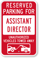 Reserved Parking For Assistant Director Sign
