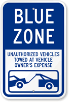 Blue Zone Unauthorized Vehicles Towed Sign
