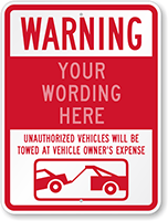 Warning Unauthorized Vehicles Will be Towed Sign