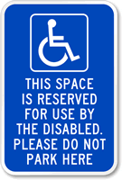 Space Reserved For The Disabled Sign