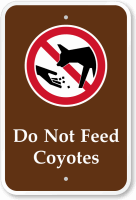 Dont Feed Coyotes  Campground & Park Sign