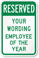 Custom Employee of the Year Reserved Parking Sign