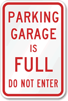 Parking Garage Full Do Not Enter Sign
