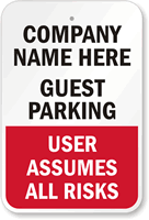 Custom Guest Parking User Assumes All Risks Sign
