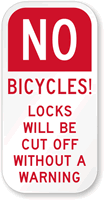 No Bicycles Locks Will Cut Off Warning Sign
