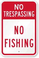 No Trespassing &  Sign