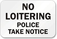 No Loitering  Sign