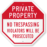 Private Property  No Trespassing Sign