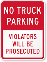 No Truck Parking  Violators Will be Prosecuted Sign