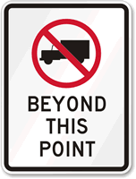 No Truck Beyond This Point Sign