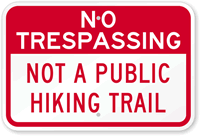 No Trespassing  Not A Public Hiking Sign