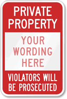 Private Property Violators Will Be Prosecuted Sign