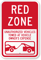 Red Zone Unauthorized Vehicles Towed Sign