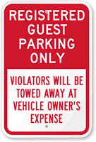 Registered Guest Parking Only Violators Towed Sign