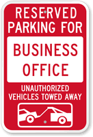Reserved Parking For Business Office Towed Away Sign