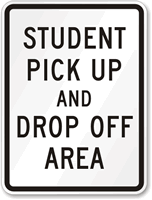 Student Pick Up Drop Off Area Sign