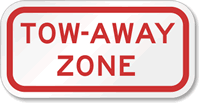 TOW AWAY ZONE Aluminum Tow Away Sign