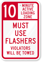 Loading Zone  Violators Will Be Towed Sign