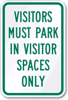 Visitors Park Visitor Spaces Only Sign