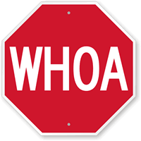 WHOA  Funny Stop Sign