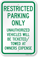 Restricted Parking Only Unauthorized Vehicles Towed Sign