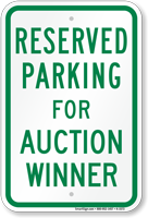 Novelty Parking Space Reserved For Auction Winner Sign