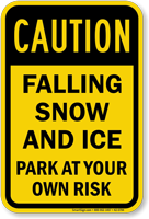 Caution Falling Snow And Ice Sign