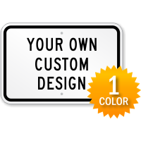Customizable Horizontal 1 Color Printed Aluminum Sign