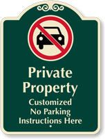 Customizable Private Property No Parking Signature Sign