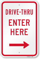 Drive Thru Enter Here Right Arrow Sign
