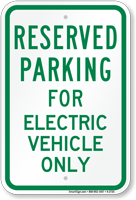 Parking Space Reserved For Electric Vehicle Only Sign