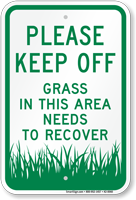 Please Keep Off Grass Needs To Recover Sign