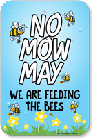 No Mow May  Bee Sign