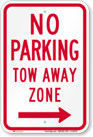 No Parking Tow Away Zone Right Arrow Sign