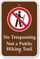 No Trespassing Not A Public Hiking Trail Sign