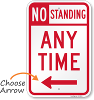 No Standing at Any Time Sign with Arrow
