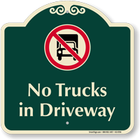No Trucks In Driveway Signature Sign