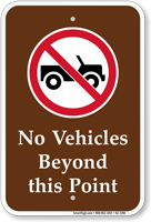 No Vehicles Beyond This Point, Campground Sign