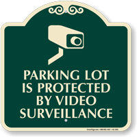 Parking Lot Under Video Surveillance Signature Sign