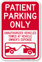 Patient Parking Unauthorized Vehicles Towed Sign