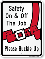 Please Buckle Up For Safety Sign
