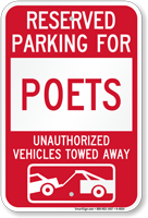 Reserved Parking For Poets Vehicles Tow Away Sign
