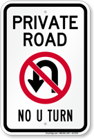 Private Road No U Turn Sign