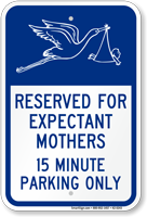 Expectant Mothers 15 Minute Parking Sign Stork Graphic
