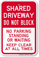 Shared Driveway Dont Block Keep Clear Sign