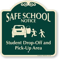 Student Drop Off Pick Up Area Signature Sign Right