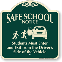 Students Enter Exit from Driver Side Signature Sign