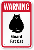 Warning Guard Fat Cat Guard Cat Sign